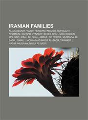 Iranian families Al-Moussawi family, Persian families, Ruhollah Khomeini, Safavid dynasty, Idries Shah, Mir-Hossein Mousavi, Ikbal Ali Shah,1157249922,9781157249924
