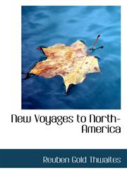 New Voyages to North-America,1117300676,9781117300672