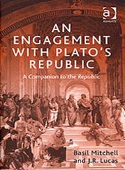 An Engagement With Plato's Republic A Companion to the Republic,0754633667,9780754633662