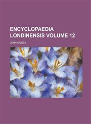 Encyclopaedia Londinensis Volume 12,1234210487,9781234210489