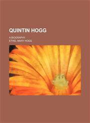 Quintin Hogg; a biography,1458961982,9781458961983