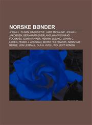 Norske bønder Johan L. Fløan, Håkon Five, Lars Myraune, Johan J. Jakobsen, Bernhard Øverland, Hans Konrad Foosnæs, Gunnar Vada, Henrik Edland,1232791784,9781232791782