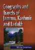 Geography and Travels of Jammu, Kashmir and Ladakh,817487061X,9788174870612