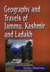 Geography and Travels of Jammu, Kashmir and Ladakh,817487061X,9788174870612