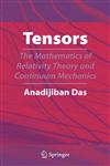 Tensors The Mathematics of Relativity Theory and Continuum Mechanics,0387694684,9780387694689