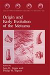 Origin and Early Evolution of the Metazoa,0306440679,9780306440670