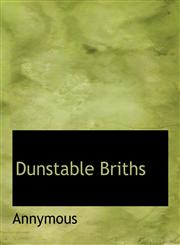 Dunstable Briths,1140297473,9781140297475