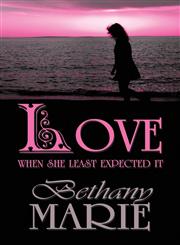 Love When She Least Expected It,1627097767,9781627097765