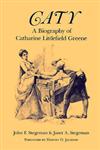 Caty A Biography of Catharine Littlefield Greene,0820307920,9780820307923