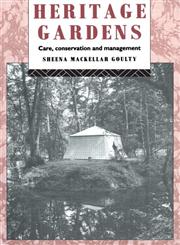 Heritage Gardens Care, Conservation and Management,0415074746,9780415074742