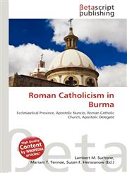 Roman Catholicism in Burma,6134774480,9786134774482