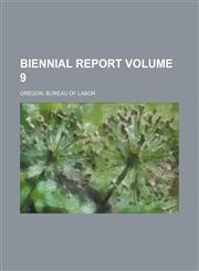 Biennial report Volume 9,1236319982,9781236319982
