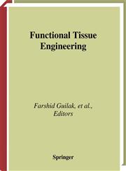 Functional Tissue Engineering,0387220135,9780387220130