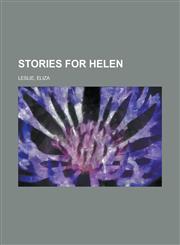 Stories for Helen,1153657910,9781153657914