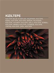 Kızıltepe Kızıltepe belde ve köyleri, Akçapınar, Kızıltepe, Körsu, Kızıltepe, Kızıltepe, Mardin, Hacıhasan, Kızıltepe, Hocaköy, Kızıltepe,1232929611,9781232929611