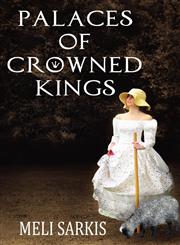 Palaces of Crowned Kings,0615639542,9780615639543