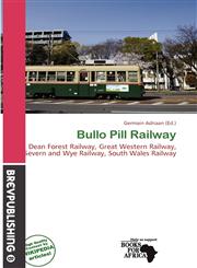 Bullo Pill Railway,6139821452,9786139821457
