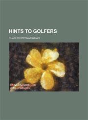 Hints to golfers,1152289802,9781152289802