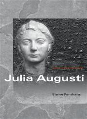 Julia Augusti: the Emperor's Daughter (Women of the Ancient World),0415331463,9780415331463