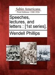 Speeches, lectures, and letters [1st series].,127577038X,9781275770386