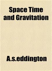 Space Time and Gravitation,1153423103,9781153423106