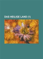 Das Heilige Land (1 ),1234628252,9781234628253