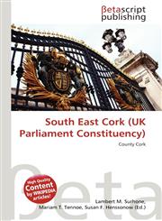 South East Cork (UK Parliament Constituency),6135045474,9786135045475
