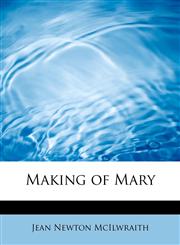 Making of Mary,1434699935,9781434699930