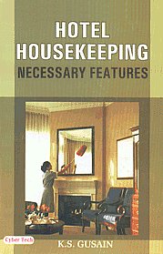 Hotel Housekeeping Necessary Features 1st Edition,8178843676,9788178843674