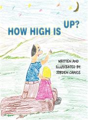 How High Is Up?,1456069993,9781456069995