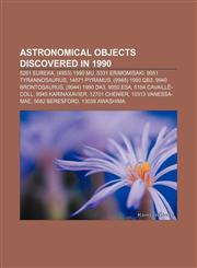 Astronomical objects discovered in 1990 5261 Eureka, (4953) 1990 MU, 5331 Erimomisaki, 9951 Tyrannosaurus, 14871 Pyramus, (9948) 1990 QB2,1158290152,9781158290154