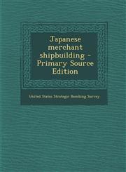 Japanese merchant shipbuilding - Primary Source Edition,1295720973,9781295720972