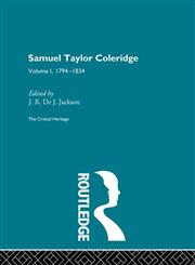 Samuel Taylor Coleridge The Critical Heritage, 1794-1834 Vol. 1,0415134420,9780415134422
