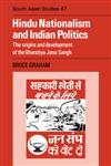 Hindu Nationalism and Indian Politics The Origins and Development of the Bharatiya Jana Sangh,0521053749,9780521053747