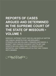 Reports of Cases Argued and Determined in the Supreme Court of the State of Missouri (Volume 1),1154422356,9781154422351