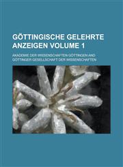 Göttingische gelehrte Anzeigen Volume 1,1236828313,9781236828316