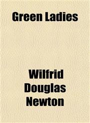 Green Ladies,1150773529,9781150773525