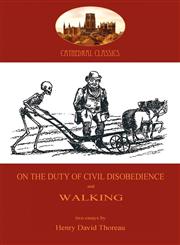 On the Duty of Civil Disobedience; and Walking (Aziloth Books),190752343X,9781907523434