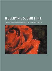Bulletin Volume 31-45,123645684X,9781236456847