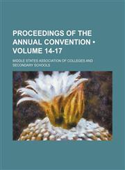Proceedings of the Annual Convention (Volume 14-17),1154230767,9781154230765