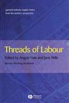 Threads of Labour Garment Industry Supply Chains from the Workers' Perspective,140512637X,9781405126373
