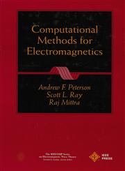 Computational Methods for Electromagnetics,0780311221,9780780311220