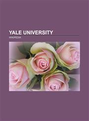 Yale University Elihu Yale, Vinland map, Skull and Bones, Pi Lambda Phi, Residential colleges of Yale University,1157008208,9781157008200
