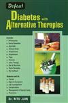 Defeat Diabetes with Alternative Therapies 1st Edition,8131903842,9788131903841