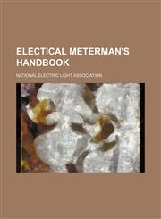 Electical meterman's handbook,1236554566,9781236554567