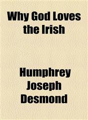 Why God Loves the Irish,1154510654,9781154510652