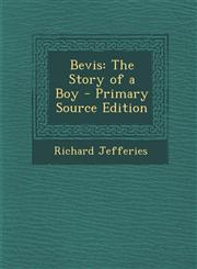 Bevis The Story of a Boy - Primary Source Edition,1293631795,9781293631799