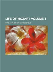 Life of Mozart Volume 1,1153003341,9781153003346