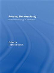 Reading Merleau-Ponty: On the Phenomenology of Perception,0415399939,9780415399937