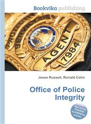 Office of Police Integrity,5512080962,9785512080962